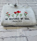 Best Women Sweatshirt | He Restores My Soul Crewneck Floral
