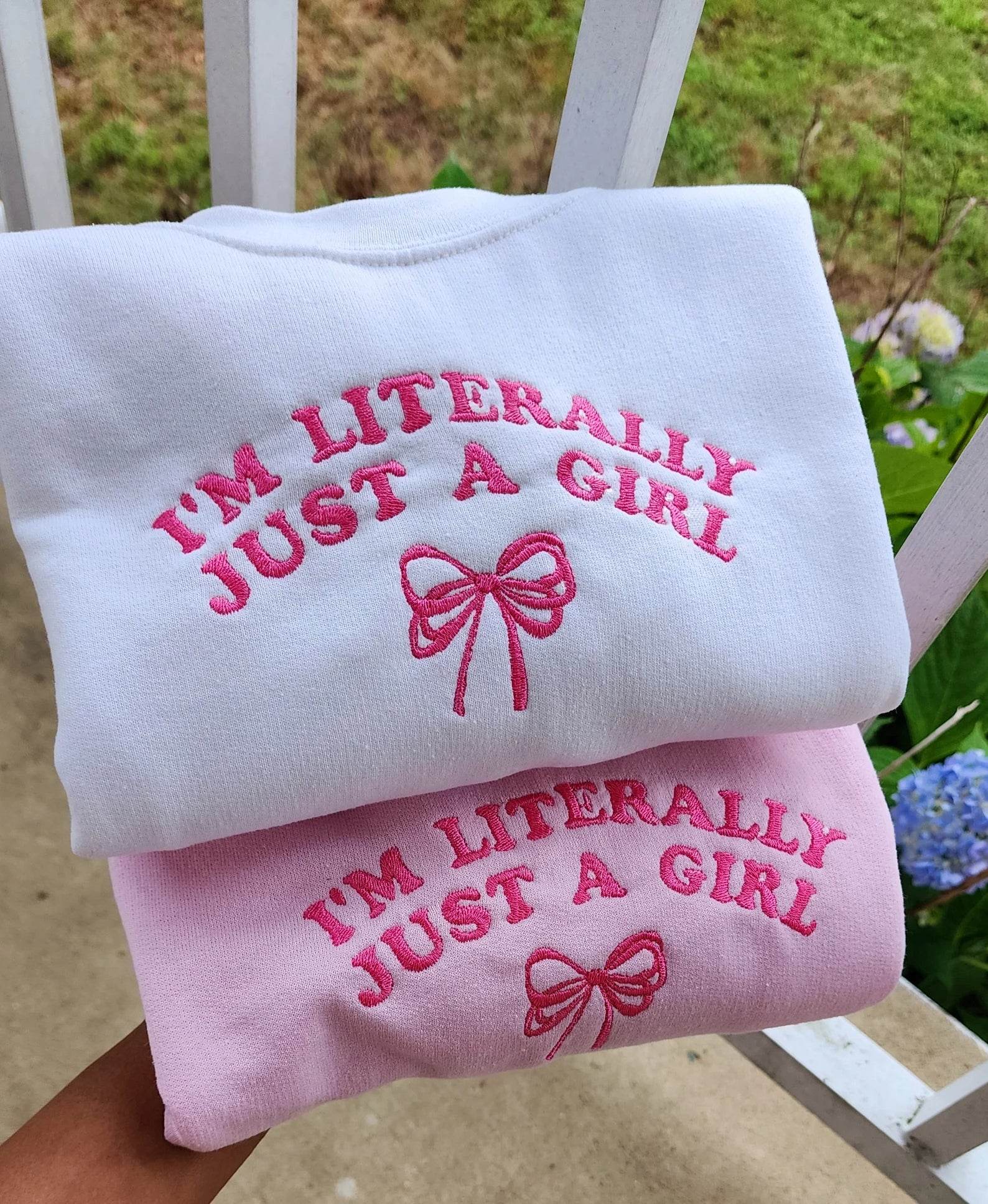Feminine quote sweatshirt – I'm Literally Just a Girl