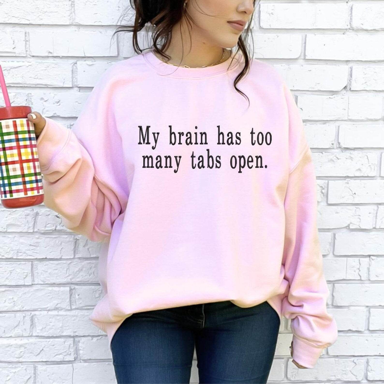 Funny Sweatshirts with Quotes – Too Many Tabs Open main
