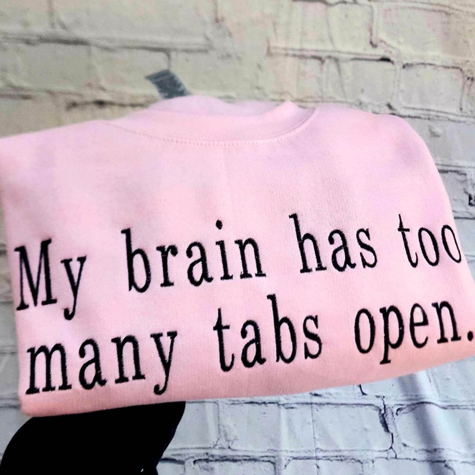Funny Sweatshirts with Quotes – Too Many Tabs Open Image
