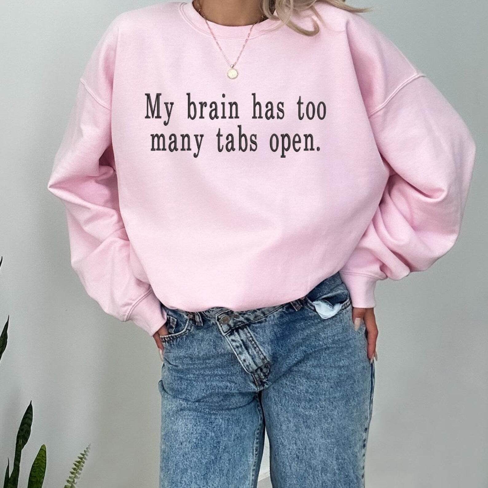 Funny Sweatshirts with Quotes – Too Many Tabs Open close