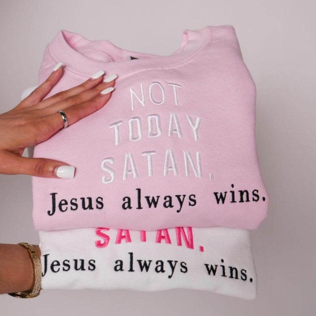 Not Today Sweatshirt – Jesus Always Wins Christian Crewnecks white pink
