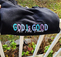 Best Sweatshirts | God Is Good Embroidered Christian Apparel