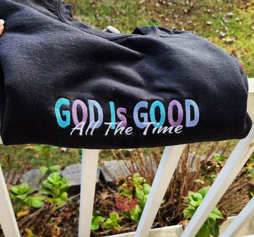 Best Sweatshirts | God Is Good Embroidered Christian Apparel
